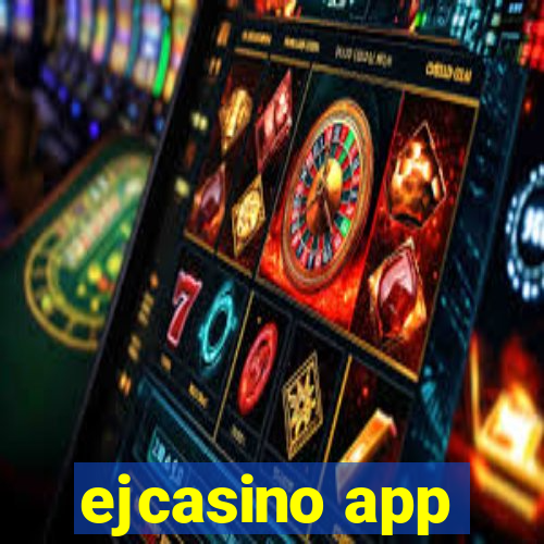 ejcasino app